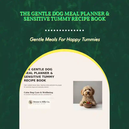 The Gentle Dog Meal Planner &amp; Sensitive Tummy Recipe Book by@Outfy